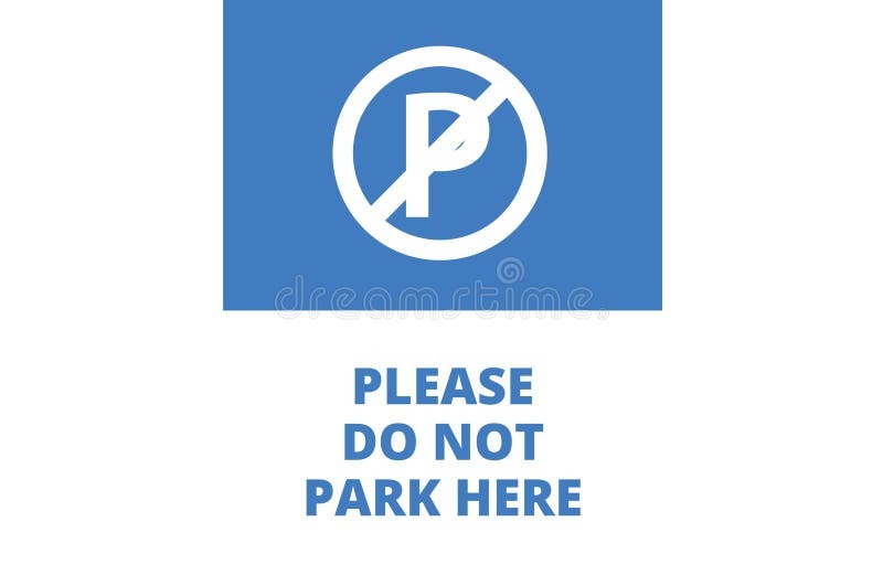 Please Do Not Park Here Access Required Sign | Parking signs, Please do ... Please Do Not Park Here Access Required Sign | Parking signs, Please do ...